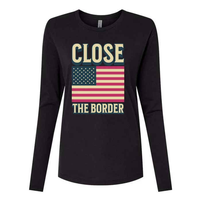 Close The Border Conservative Republican Womens Cotton Relaxed Long Sleeve T-Shirt