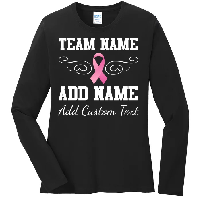 Custom Team Breast Cancer Personalize Ladies Long Sleeve Shirt