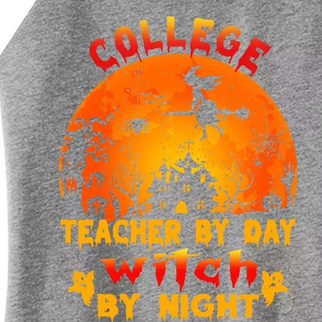 College Teacher By Day Witch By Night Costume Halloween Gift Women’s Perfect Tri Rocker Tank