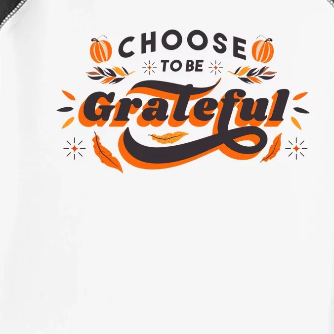 Choose To Be Grateful Pumpkin Infant Baby Jersey Bodysuit