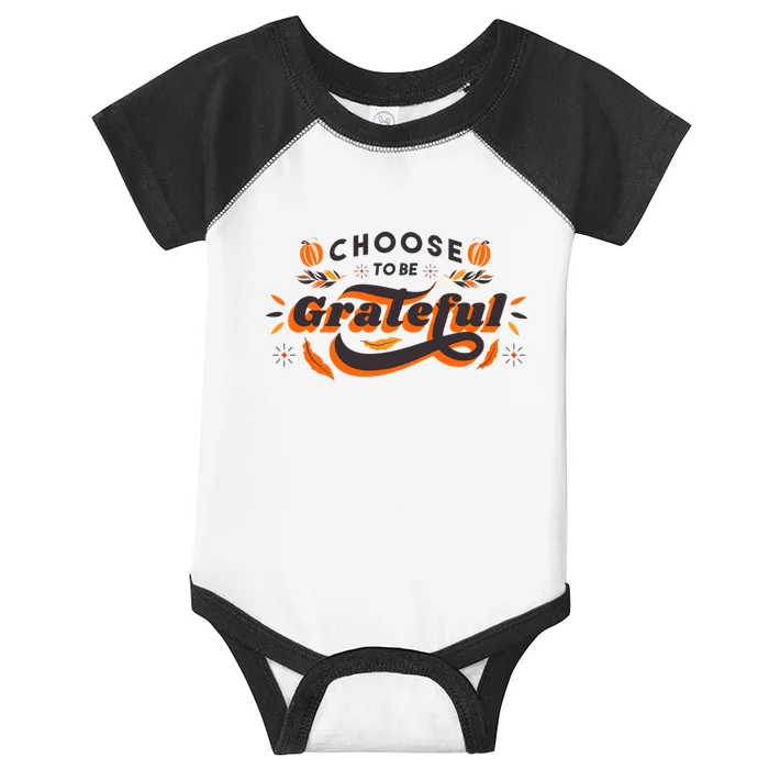 Choose To Be Grateful Pumpkin Infant Baby Jersey Bodysuit