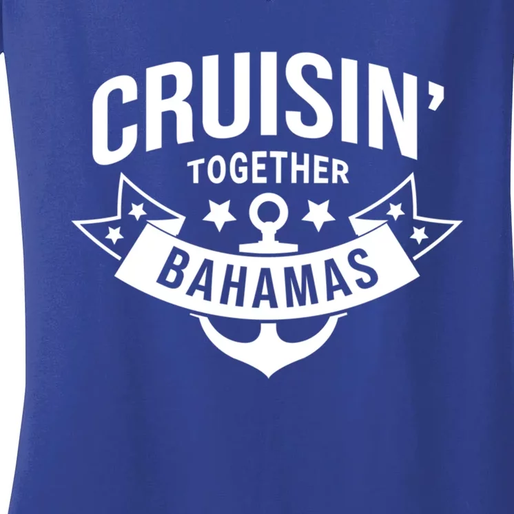 Cruisin Together Bahamas Gift Women's V-Neck T-Shirt