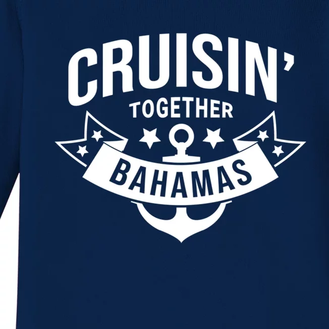 Cruisin Together Bahamas Gift Baby Long Sleeve Bodysuit