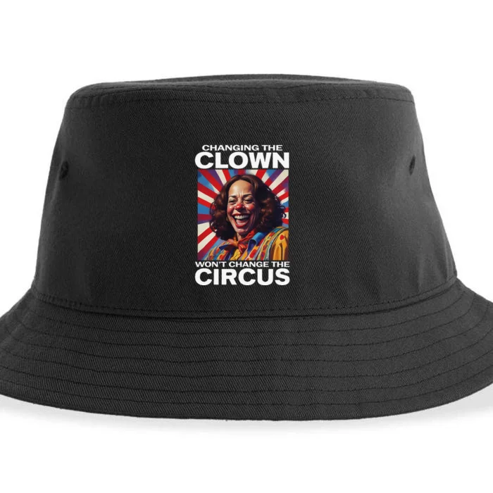 Changing The Clown WonT Change The Circus Kamala Clown Gift Sustainable Bucket Hat