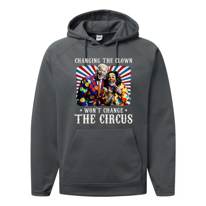 Changing The Clown WonT Change The Circus Kamala Clown Performance Fleece Hoodie