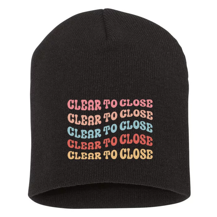 Clear To Close Mortgage Retro Bank Loan Officer Short Acrylic Beanie