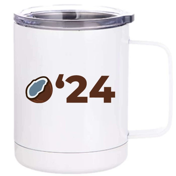 Coconut Tree Campaign Slogan 24 Kamala Statement Democrat Front & Back 12oz Stainless Steel Tumbler Cup