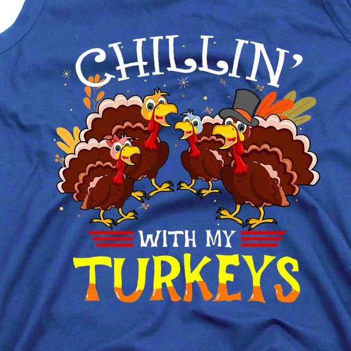 Cute Turkey Chillin With My Turkeys Thanksgiving Tank Top