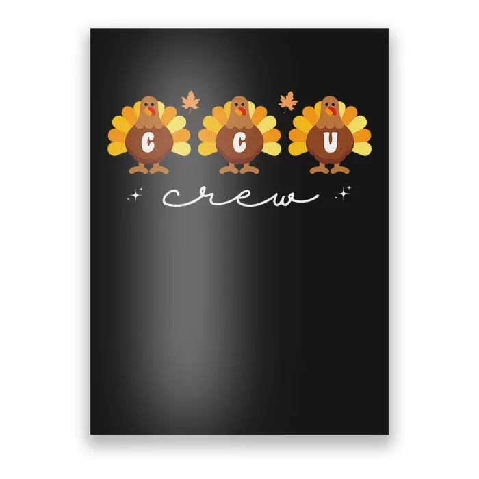 Cute Turkeys Ccu Crew Nurse Critical Care Unit Thanksgiving Poster