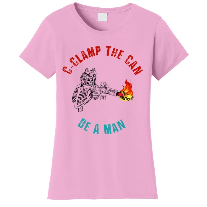 Cclamp The Can Be A Man Women's T-Shirt