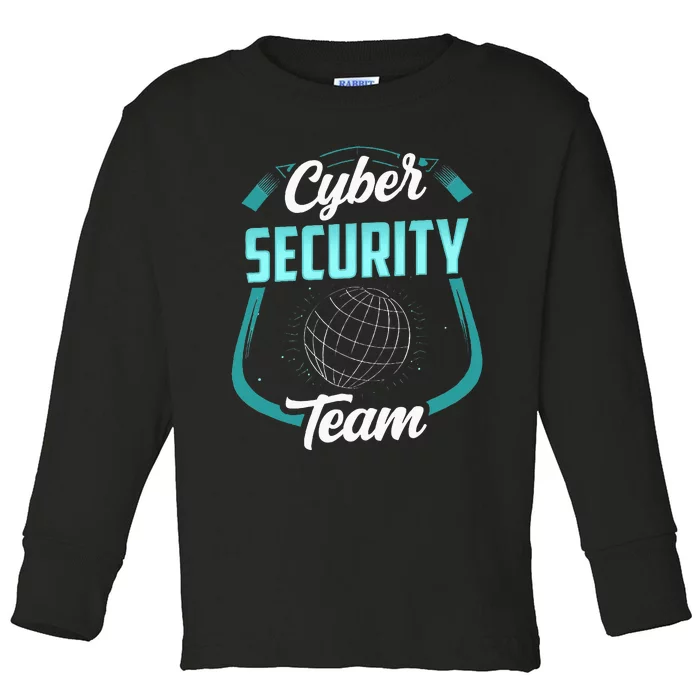 Cybersecurity Team Cyber Security Hacking Hack Hacker Toddler Long Sleeve Shirt