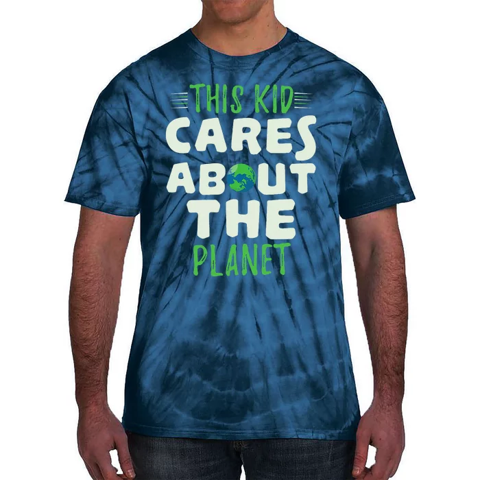 Cute This Cares Planet Protect Save World Hour Day Earth Tie-Dye T-Shirt