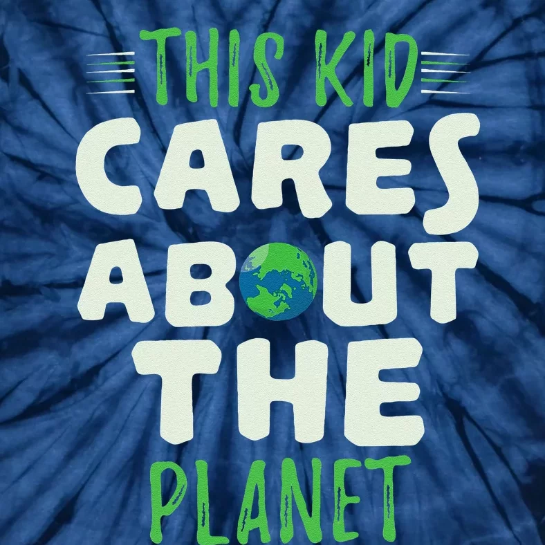 Cute This Cares Planet Protect Save World Hour Day Earth Tie-Dye T-Shirt