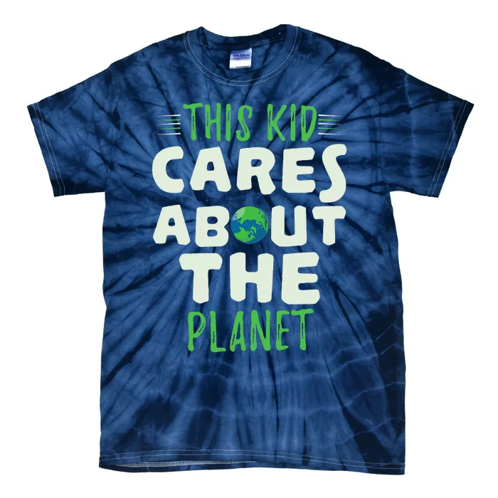 Cute This Cares Planet Protect Save World Hour Day Earth Tie-Dye T-Shirt