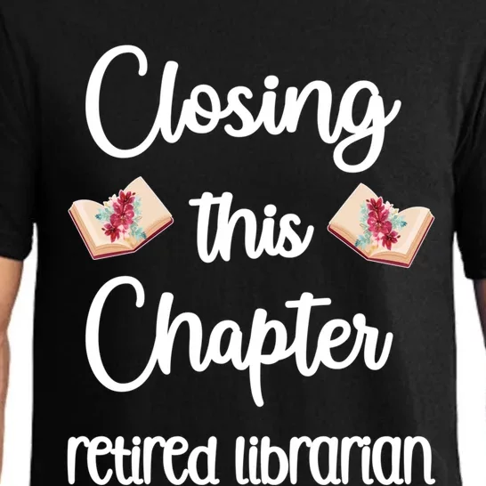 Closing This Chapter Retired Librarian Retiret Grandma Gift Pajama Set