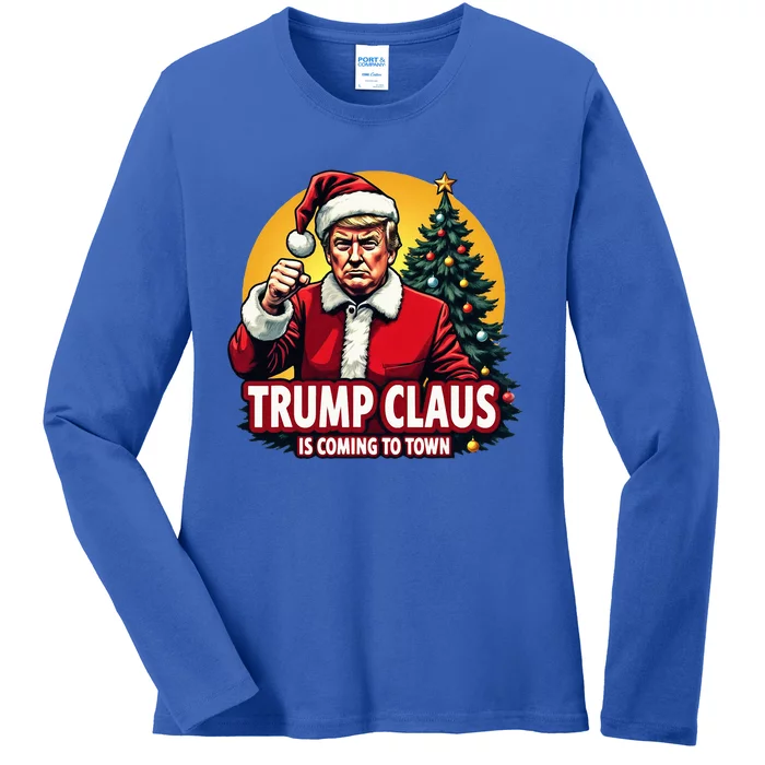 Christmas Trump Claus Is Coming To Town Trump Ladies Long Sleeve Shirt