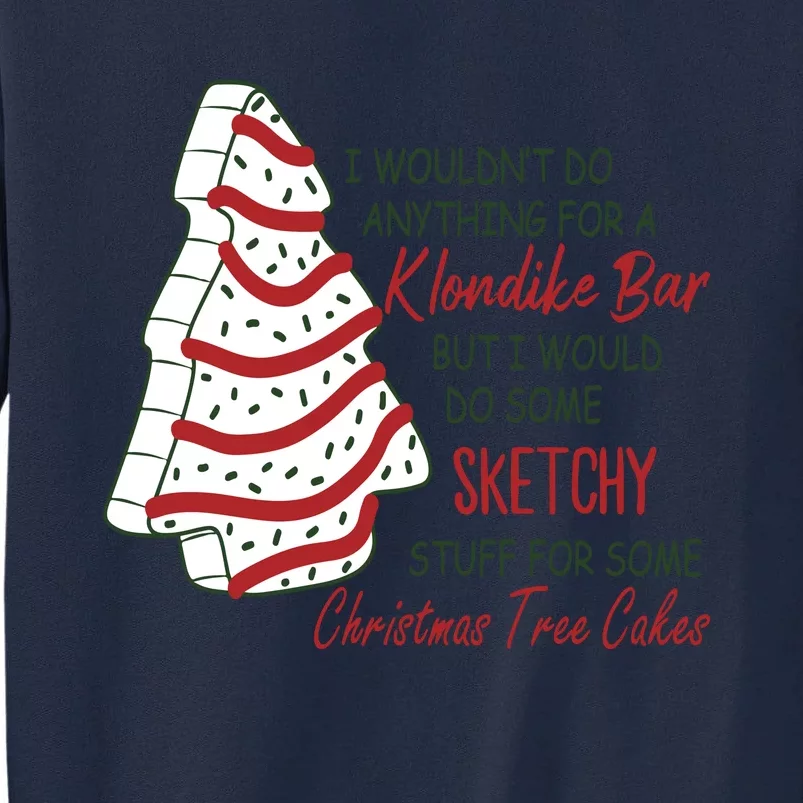 Christmas Tree Cake Christmas Tall Sweatshirt