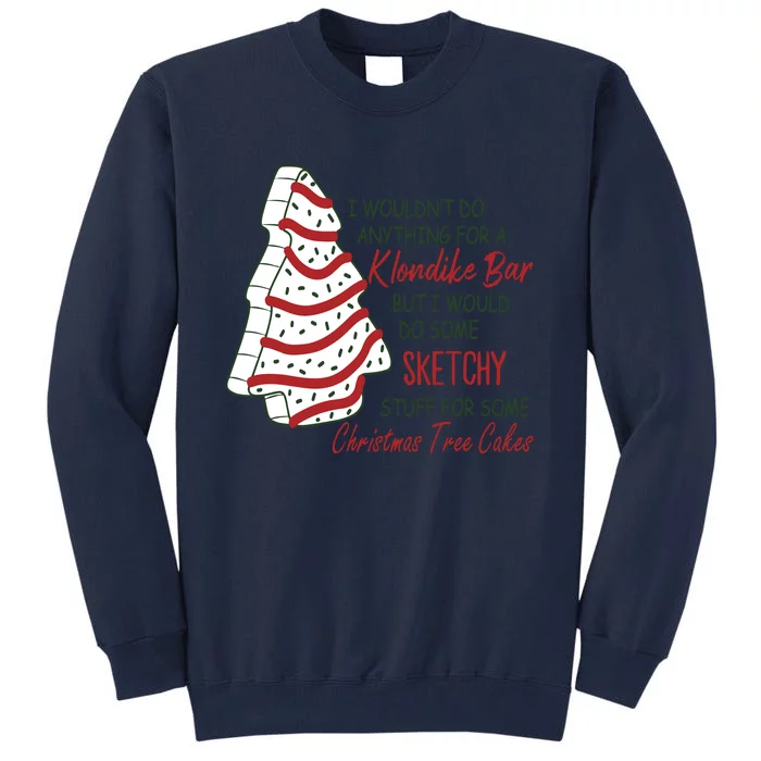 Christmas Tree Cake Christmas Tall Sweatshirt