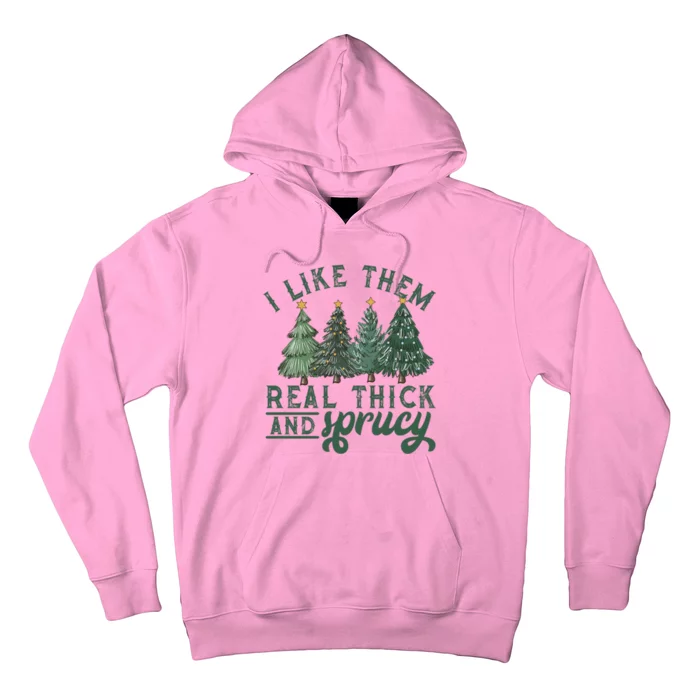 Christmas Tree Crewneck Real Thick And Sprucy Ugly Funny Hoodie