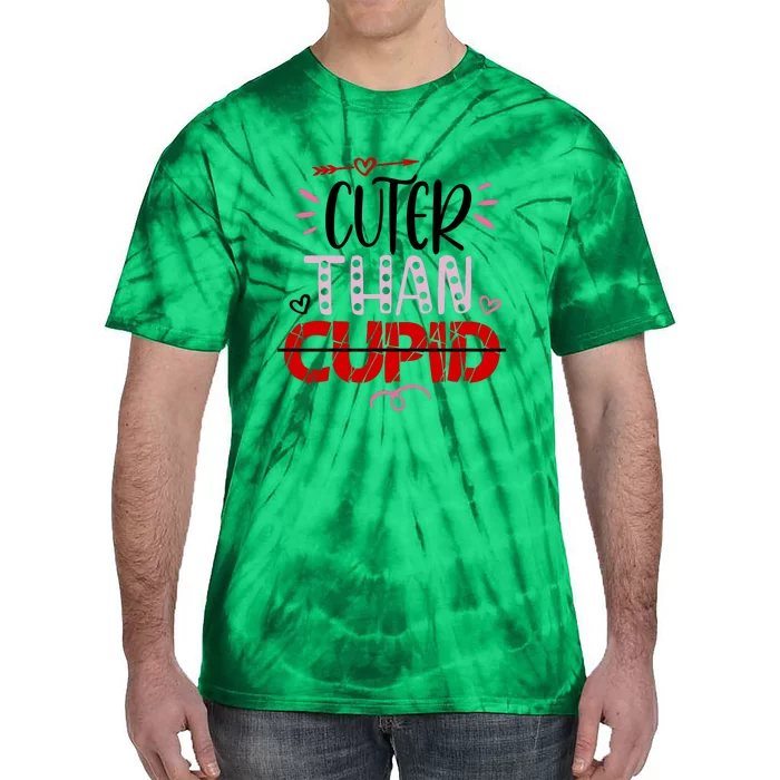 Cuter Than Cupid Valentine's Day Gift Tie-Dye T-Shirt