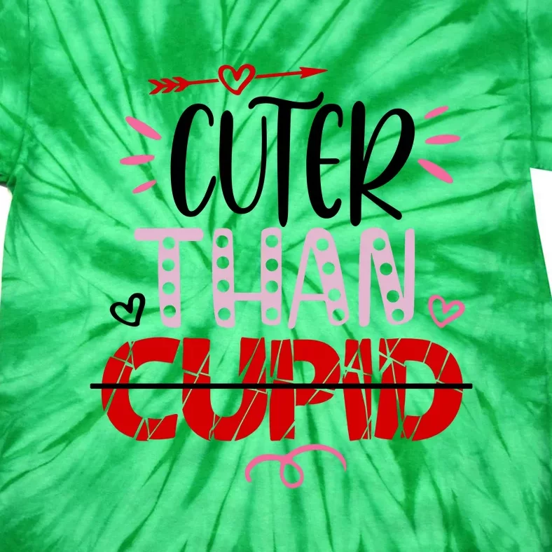 Cuter Than Cupid Valentine's Day Gift Tie-Dye T-Shirt