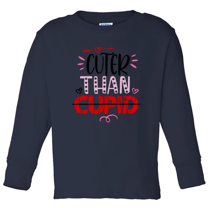 Cuter Than Cupid Valentine's Day Gift Toddler Long Sleeve Shirt