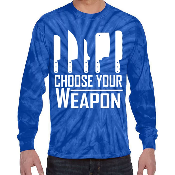 Chef Tools Choose Your Weapon Knives Design Cool Gift Tie-Dye Long Sleeve Shirt