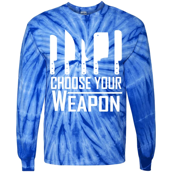 Chef Tools Choose Your Weapon Knives Design Cool Gift Tie-Dye Long Sleeve Shirt