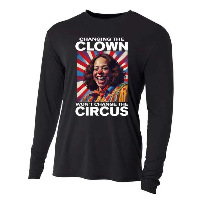 Changing The Clown WonT Change The Circus Kamala Clown Cooling Performance Long Sleeve Crew