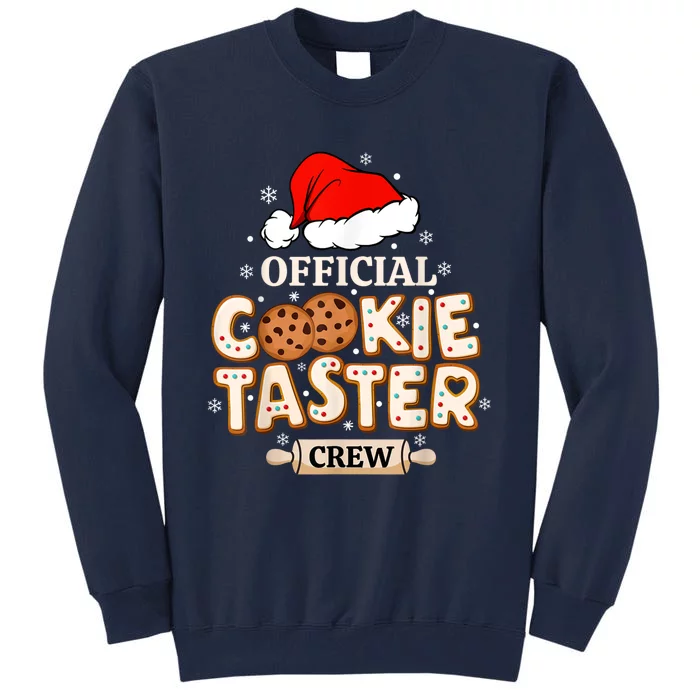 Cookie Taster Crew Funny Christmas Baking Team Tall Sweatshirt