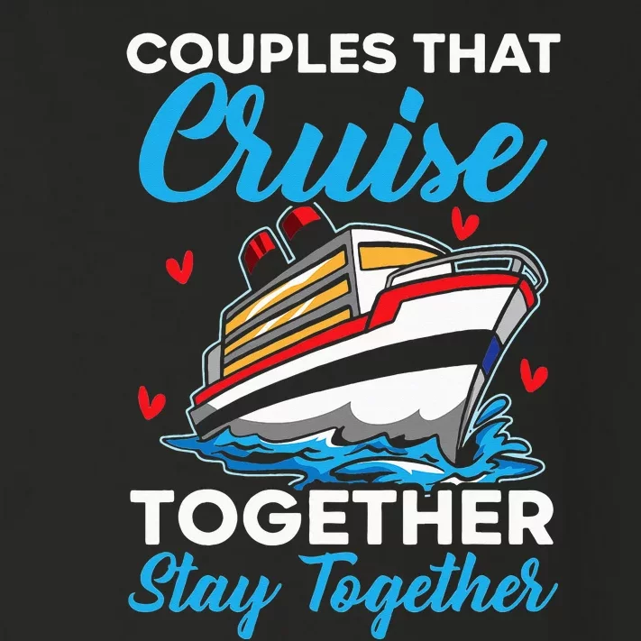 Couples That Cruise Together Stay Together Cruising Toddler Long Sleeve Shirt