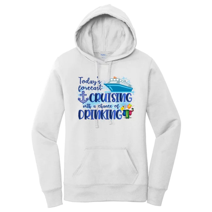 Cruising Together Cruising With A Chance Of Drinking Girl Trip Girl Weekend Women's Pullover Hoodie