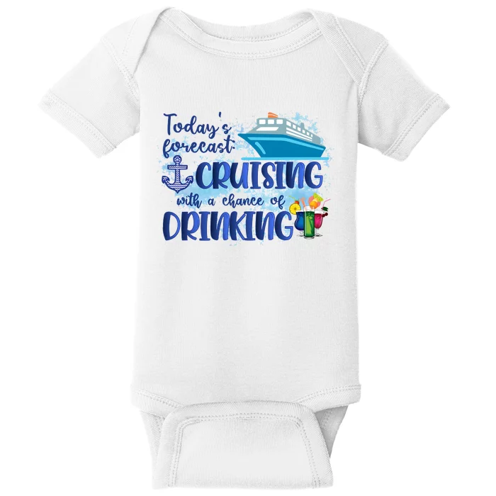 Cruising Together Cruising With A Chance Of Drinking Girl Trip Girl Weekend Baby Bodysuit