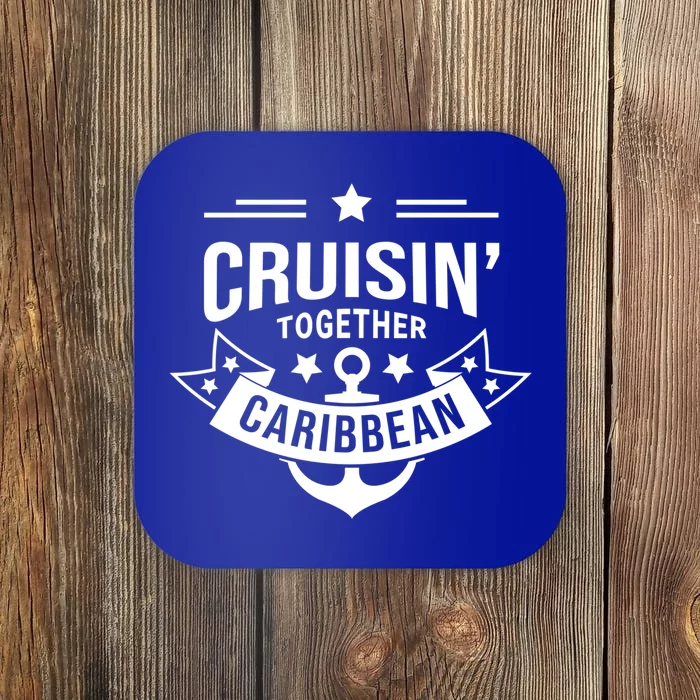 Cruisin Together Caribbean Cute Gift Coaster