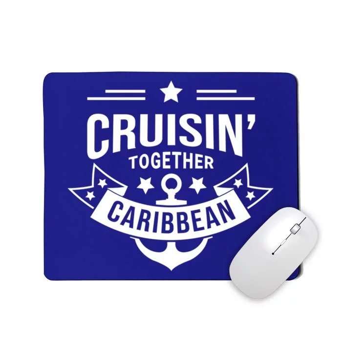 Cruisin Together Caribbean Cute Gift Mousepad