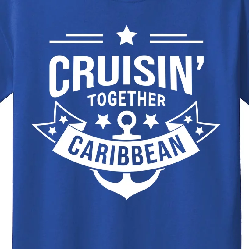 Cruisin Together Caribbean Cute Gift Kids T-Shirt