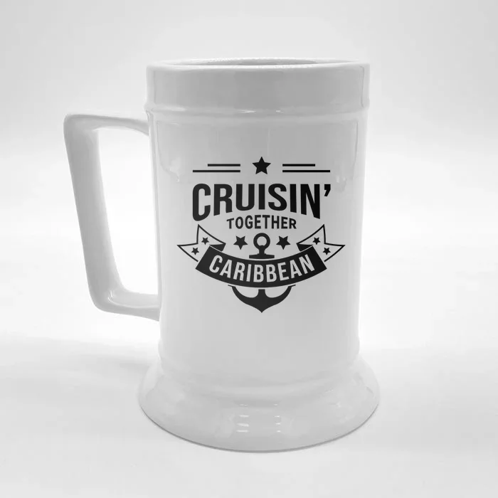 Cruisin Together Caribbean Cute Gift Front & Back Beer Stein