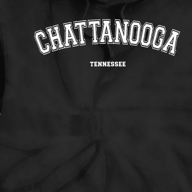 Chattanooga Tennessee Tie Dye Hoodie