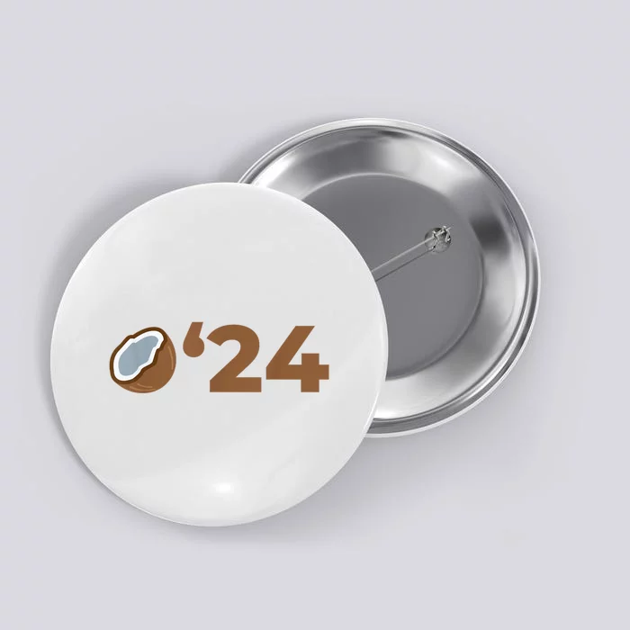 Coconut Tree Campaign Slogan 24 Kamala Statement Democrat Button