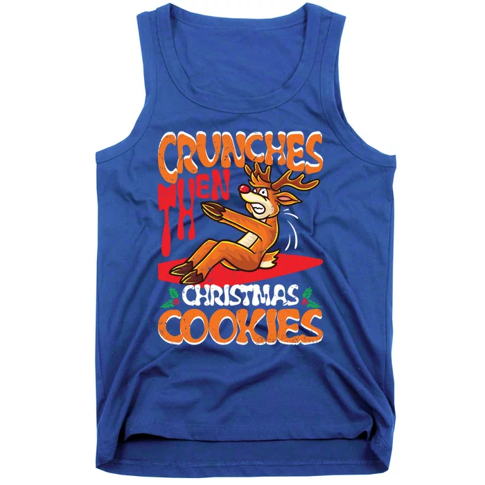 Crunches Then Christmas Cookies Reindeer Gym Merry Liftmas Gift Tank Top