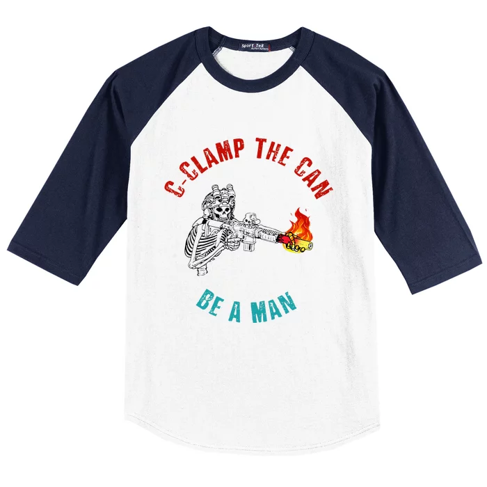 CClamp The Can Be A Man Funny Baseball Sleeve Shirt