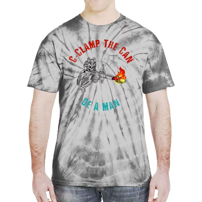 CClamp The Can Be A Man Funny Tie-Dye T-Shirt