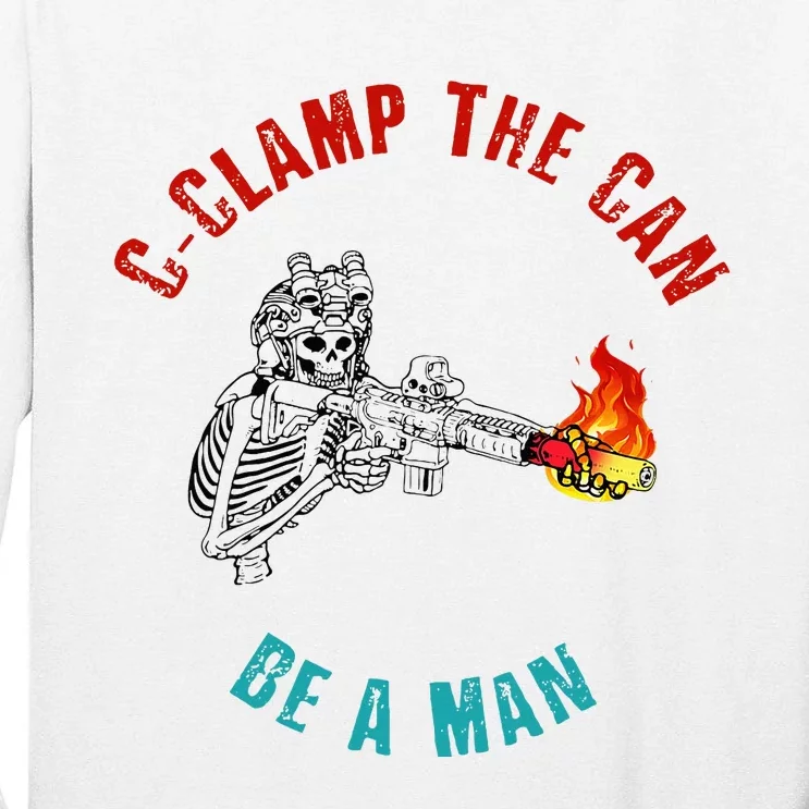 CClamp The Can Be A Man Funny Tall Long Sleeve T-Shirt