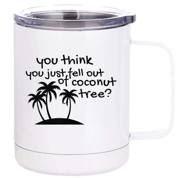 Coconut Tree Campaign Slogan 24 Kamala Statement Democrat Front & Back 12oz Stainless Steel Tumbler Cup