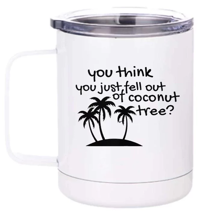 Coconut Tree Campaign Slogan 24 Kamala Statement Democrat Front & Back 12oz Stainless Steel Tumbler Cup