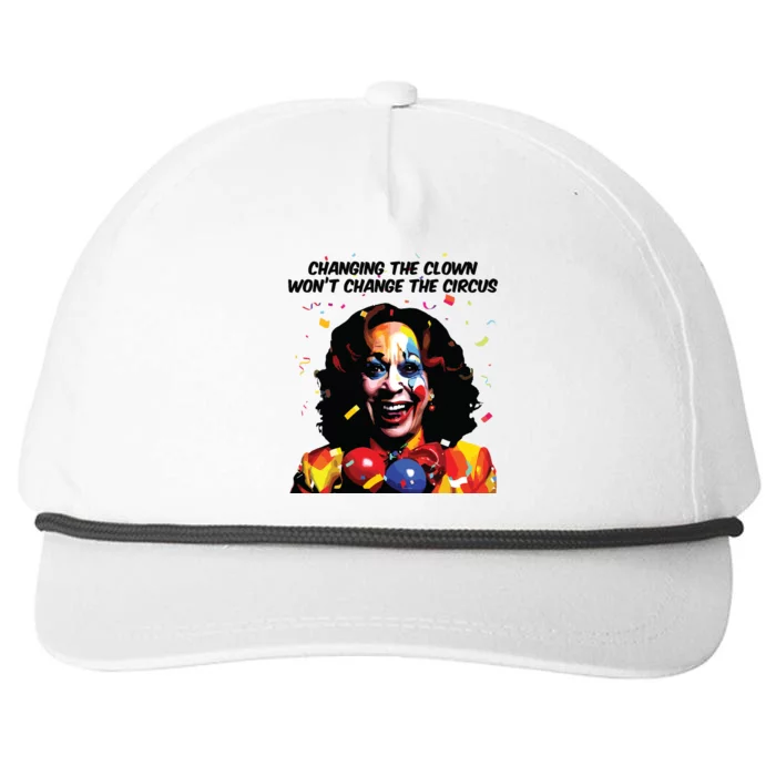 Changing The Clown Won’T Change The Circus Kamala Harris Snapback Five-Panel Rope Hat