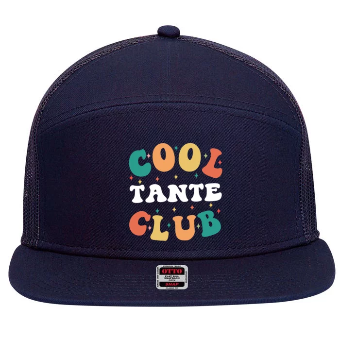 Cool Tante Club Funny Great Aunt Humor Grand Aunt Family Gift 7 Panel Mesh Trucker Snapback Hat