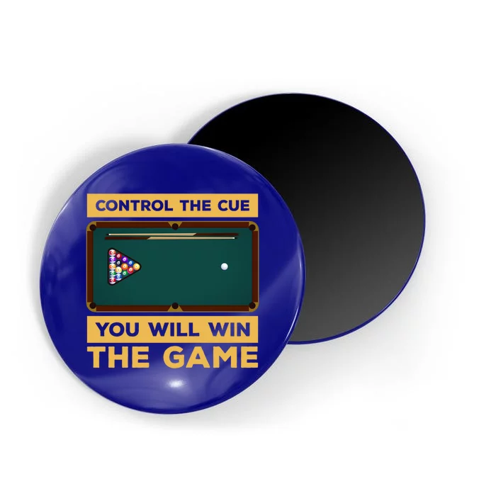 Control The Cue You Will Win The Game Snooker Billiards Gift Magnet