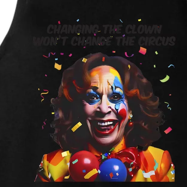 Changing The Clown Won’T Change The Circus Kamala Harris Ladies Tri-Blend Wicking Tank