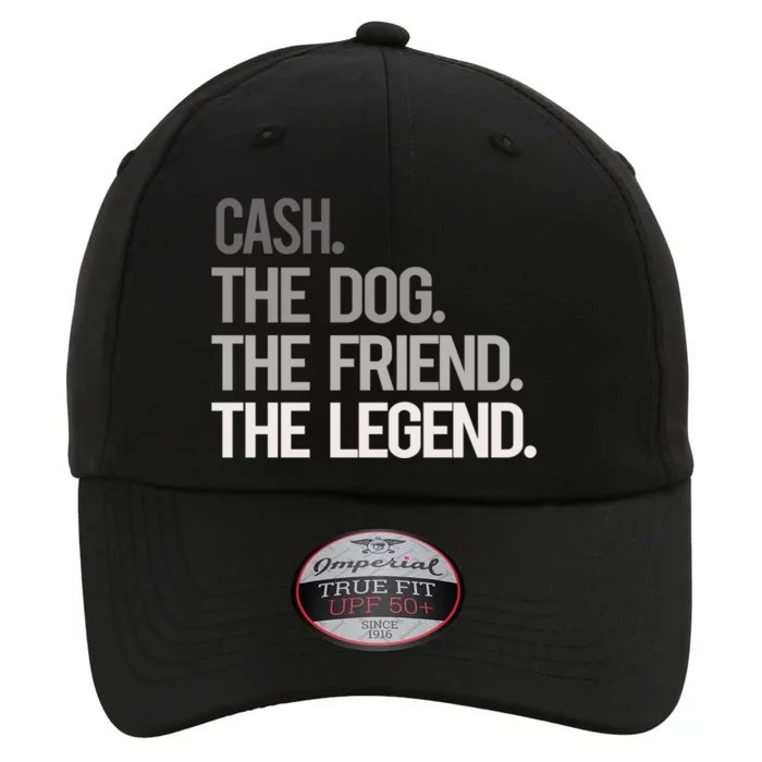 Cash The Dog The Friend The Legend National Pet Day Gift The Original Performance Cap